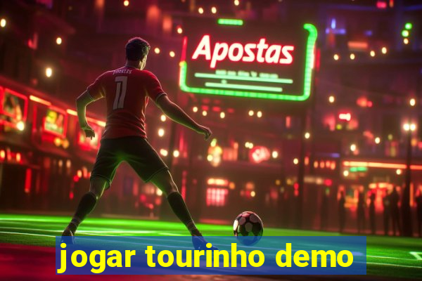 jogar tourinho demo